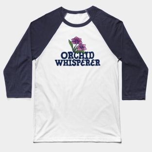 Orchid Whisperer Purple Beauties Baseball T-Shirt